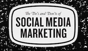 Social Media DOs and DON’Ts