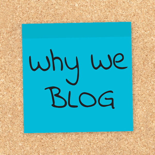 Why We Blog